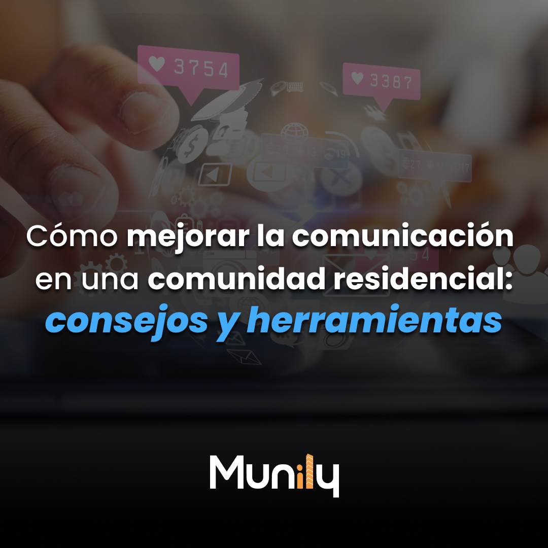 Cómo mejorar la comunicación en una comunidad residencial